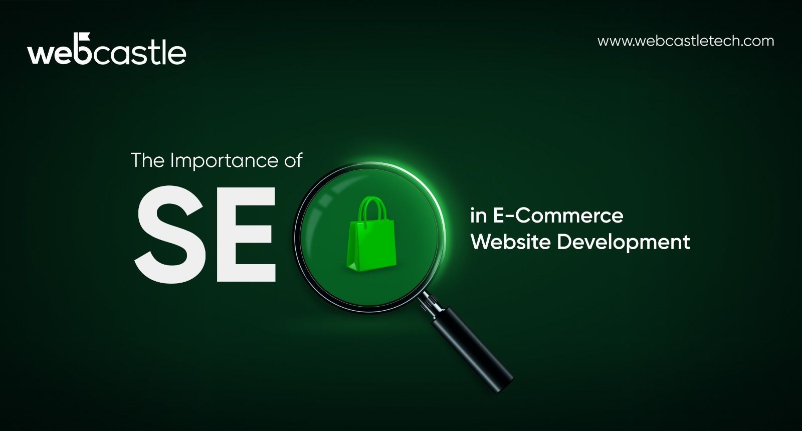The Importance of SEO in E-Commerce Website Development