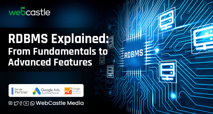 RDBMS Explained: From Fundamentals to Advanced Features